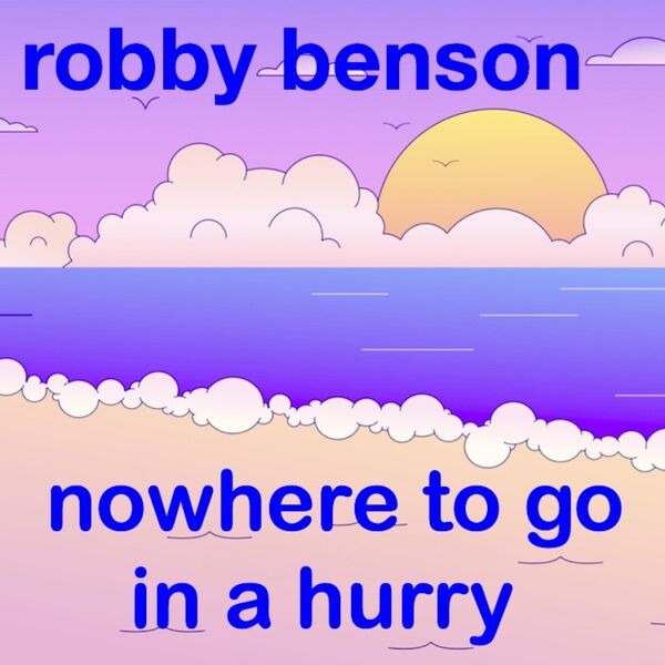Cover art for Nowhere to Go in a Hurry